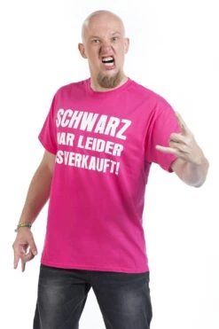 "Schwarz War Leider Ausverkauft" T-Shirt Pink Von Sprüche -Stil Tanz Verkaufsgeschäft 508037wa