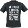 "A Fun Thing To Do In The Morning" T-Shirt Schwarz Von Sprüche -Stil Tanz Verkaufsgeschäft 529698a